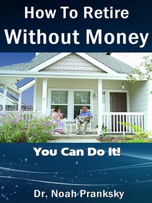 cover image of How to Retire Without Money